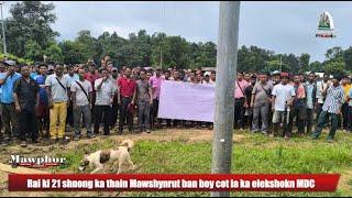 Rai ki 21 shnong ka thain Mawshynrut ban boycott ia ka elekshon MDC