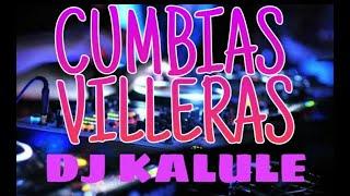 CUMBIA VILLERA ENGANCHADO - DJ KALULE