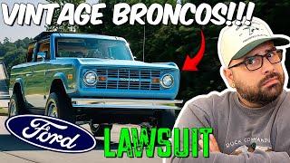 Ford Files Another Lawsuit - Against Vintage Broncos All The Details!