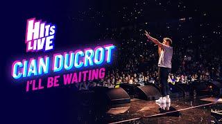 Cian Ducrot - I’ll Be Waiting (Live at Hits Live)