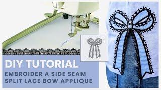 DIY Tutorial: Embroider a Side Seam Split Bow Applique