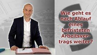 Befristung eines Arbeitsvertrags - Wie geht es nach Ablauf weiter? | Fachanwalt Alexander Bredereck