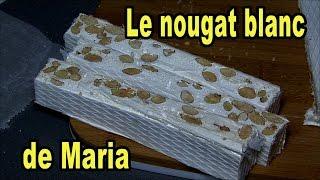 Le Nougat blanc de Maria -  Cuisine Provence