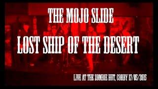 Lost Ship Of The Desert (live at The Zombie Hut May '15)