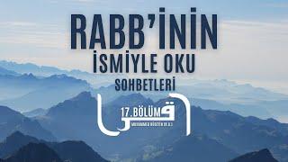 Rabbinin İsmiyle Oku (17. Bölüm) - Muhammed Hüseyin (R.A.)