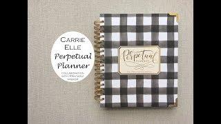 PERPETUAL PLANNER: { BY: Carrie Elle & Printable Wisdom}