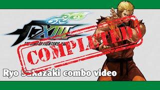 KoF XIII: Ryo Sakazaki combo video (FINAL VERSION)