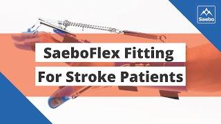 SaeboFlex Fitting For Stroke Patients with Spasticity