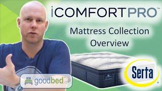 Serta iComfortPro Mattress Collection EXPLAINED by GoodBed