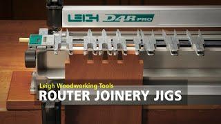 Leigh Tools Router Joinery Jigs - An Introduction