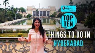 Top 10 Things To Do In Hyderabad | Curly Tales