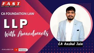 CA Foundation |  Revision LLP Act (With all Amendments) | By CA Anshul Jain