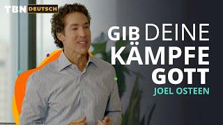 Joel Osteen: So überwindest du deine Kämpfe! | TBN Deutsch