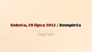 #Kompleta | 20 lipca 2024