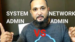 Network Administrator Vs System Administrator