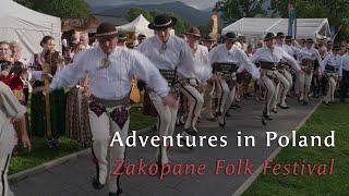 Adventures in Poland: Zakopane Folk Festival