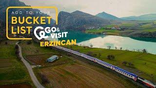 Add to Your Bucket List: Go&Visit – Erzincan I Go Türkiye