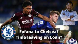 Chelsea Transfer News Wesley Fofana ON Timo Werner LEAVING