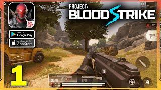 Project: BloodStrike Gameplay Walkthrough (Android, iOS) - Part 1