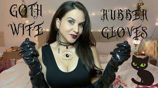 ASMR Goth Wife Roleplay Helping Husband Relax + Long Rubber Gloves