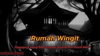 Rumah Wingit Siapapun Yang Menempati Rumah ini Pasti M4t!....