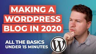 How To Make A WordPress Blog in 2020: A No BS Guide