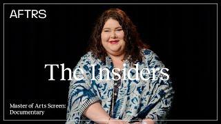 The Insiders | Master of Arts Screen: Documentary at AFTRS