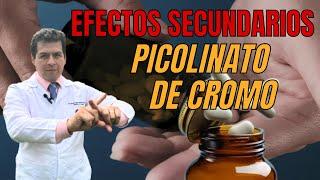 PICOLINATO DE CROMO EFECTOS SECUNDARIOS y CONTRAINDICACION