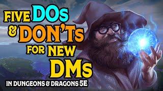 Five DM Do's & Don'ts in Dungeons and Dragons 5e