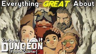 Everything GREAT About: Delicious in Dungeon | Fourth Quarter