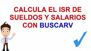 ️ Calcula el ISR de Sueldos y Salarios del CFDI con La Fórmula BUSCARV En Excel 2025
