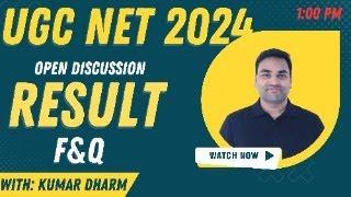 F&Q :- OPEN DISCUSSION ON UGC NET RESULT 2024 || UGC NET 2024 RESULT || UGC NET 2024