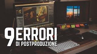 9 ERRORI di POSTPRODUZIONE che fanno tutti i fotografi principianti!