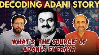 Whats Is 'The Source' of Adani's Energy? Decoding The Adani 'Indictment' With Paranjoy Guha Thakurta