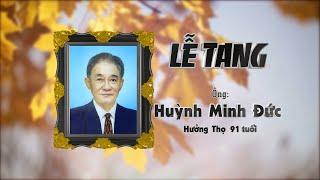 LỄ TANG ÔNG HUỲNH MINH ĐỨC