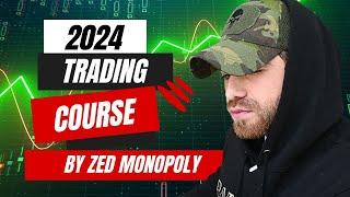 Day Trading Course FREE For Beginner Traders 2024 Strategy... Using Zed Monopoly's Trading Strategy