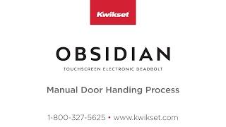 Kwikset Obsidian Manual Door Handing Process