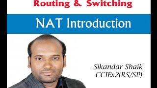 NAT Introduction - Video By Sikandar Shaik || Dual CCIE (RS/SP) # 35012