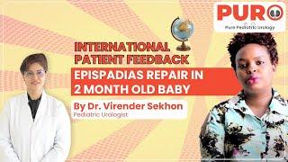Patient Feedback: Exstrophy Epispadias Complex Complete Primary Repair In  2 Month Old Baby | PURO