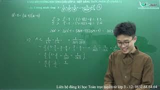 Bồi dưỡng HSG toán 6 - Bất đăng thức phân số (Phần 1) - Thầy Lê Tiến Đạt - Vinastudy.vn