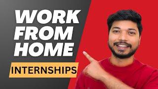 Work from Home Internships: Apply Today for Remote Opportunities! | Job4Freshers