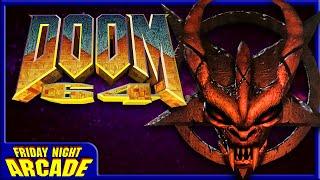 Doom 64 | A Friday Night Arcade Retrospective