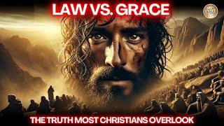 What's the TRUTH About Law and Grace That Christians Miss?
