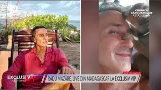 Radu Mazare, LIVE din Madagascar la Exclusiv VIP! Imagini in premiera din noua sa viata