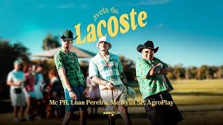 Fivela da Lacoste - MC PH, Luan Pereira, MC Ryan SP, AgroPlay (Clipe Oficial)