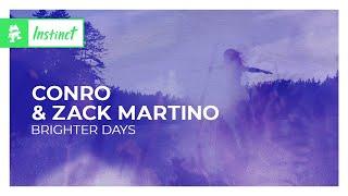 Conro & Zack Martino - Brighter Days [Monstercat Lyric Video]