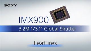 IMX900 | 1/3.1" 3.2MP Global Shutter Image Sensor -Features ver.- | Sony Official