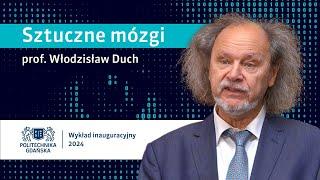 prof. Włodzisław Duch - "Sztuczne mózgi"