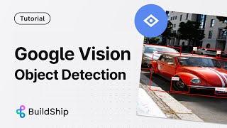 Google Vision API with no code -  Detect objects in an image