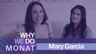 Why We Do MONAT | Mary Garcia